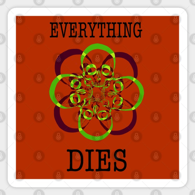 Everything dies (red) Sticker by Daledoomevans